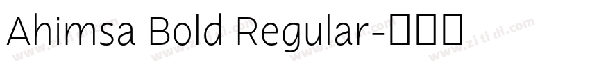 Ahimsa Bold Regular字体转换